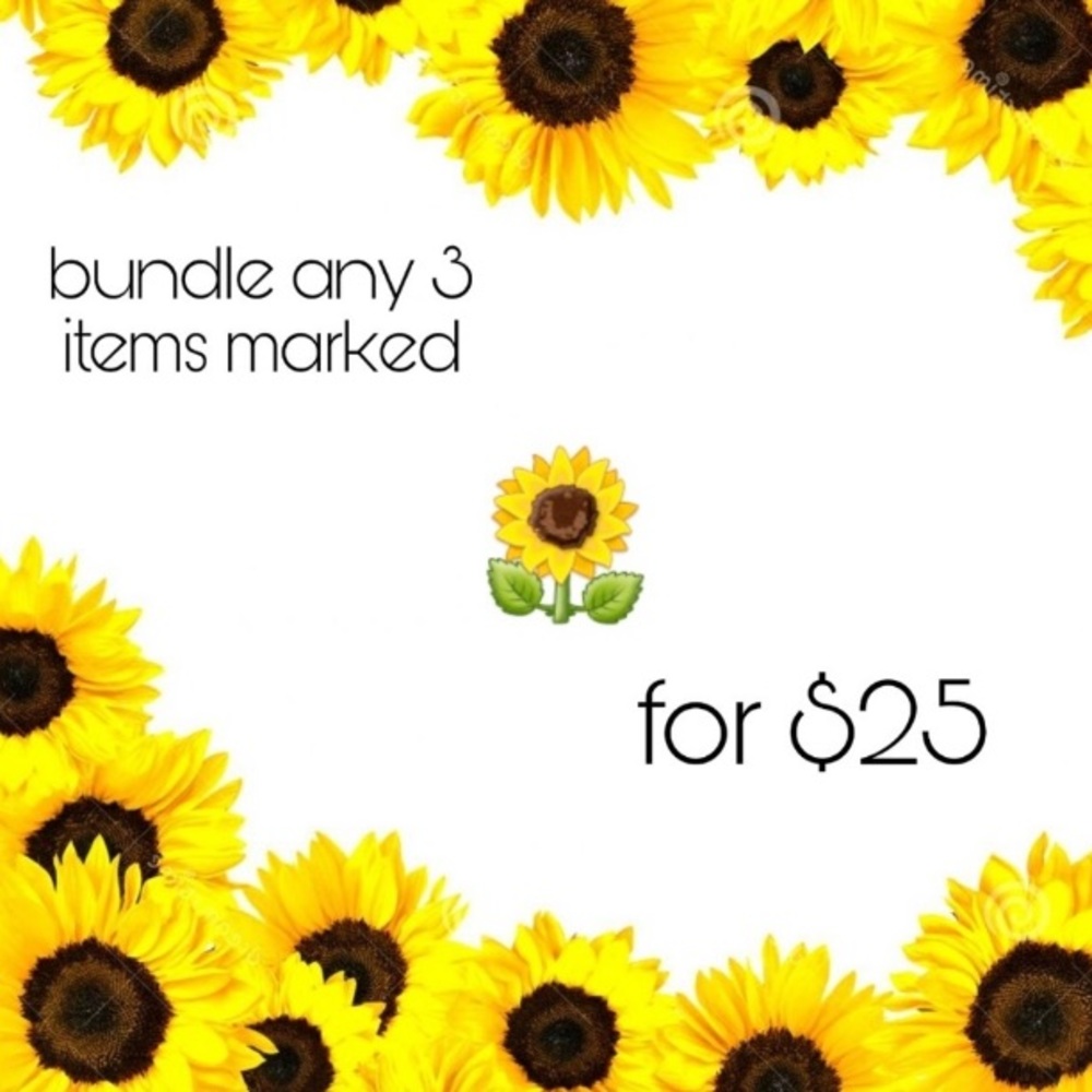 🌻3 for $25 Bundle SALE Any items marked with 🌻